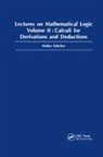 Walter Felscher, Felscher Walter - Lectures on Mathematical Logic, Volume II