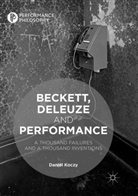 Daniel Koczy - Beckett, Deleuze and Performance