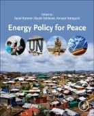 Daniel Kammen, Daniel (Distinguished Professor of Energy Kammen, Daniel (University of California Kammen, Kammen Daniel, Kensuke Yamaguchi, Kensuke (Project Assistant Professor Yamaguchi... - Energy Policy for Peace