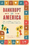 Bradley A Hansen, Bradley A Hansen, Bradley A. Hansen, Mary Eschelbach Hansen, Mary Eschelbach Hansen Hansen, Mary Eschelbach Hansen - Bankrupt in America