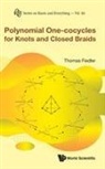 Thomas Fiedler, Thomas Fiedler - Polynomial One-cocycles For Knots And Closed Braids