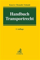 B&uuml;rsken, B&uuml;rskens, Holge B&uuml;rskens, Klau Demuth, Klaus Demuth, Klaus Demuth u a... - Handbuch des Transportrechts