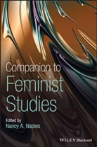 NA Naples, Nancy Naples, Nancy A. Naples, Nancy A. (University of Connecticut Naples, Nanc A Naples, Nancy A Naples... - Companion to Feminist Studies