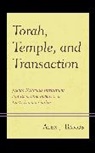 Alex J. Ramos - Torah, Temple, and Transaction