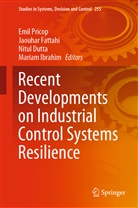 Nitul Dutta, Nitul Dutta et al, Jaouha Fattahi, Jaouhar Fattahi, Mariam Ibrahim, Emil Pricop - Recent Developments on Industrial Control Systems Resilience