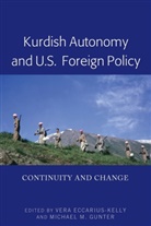 Vera Eccarius-Kelly, Eccarius-Kelly Vera, Michael Gunter - Kurdish Autonomy and U.S. Foreign Policy