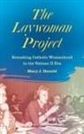 Mary J. Henold, Mary Joanne Henold - Laywoman Project