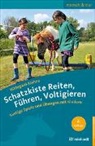 Hildegard Kiehne - Schatzkiste Reiten, F&uuml;hren, Voltigieren