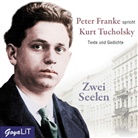 Kurt Tucholsky, Peter Franke - Zwei Seelen, Audio-CD (H&ouml;rbuch)