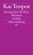 Kae Tempest, Kate Tempest - Running Upon The Wires / Vibrationen