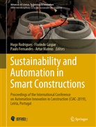 Paulo Fernandes, Paulo Fernandes et al, Florind Gaspar, Florindo Gaspar, Artur Mateus, Hugo Rodrigues - Sustainability and Automation in Smart Constructions