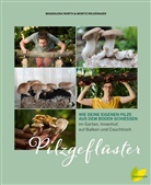 Rupert Pessl, Morit Wildenauer, Moritz Wildenauer, Magdalen Wurth, Magdalena Wurth - Pilzgefl&uuml;ster