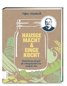 Alfons Schuhbeck - Hausgemacht & eingekocht