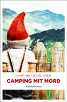 Martina Tischlinger - Camping mit Mord