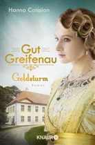 Hanna Caspian - Gut Greifenau - Goldsturm
