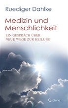 R&uuml;diger Dahlke - Medizin und Menschlichkeit