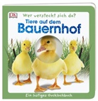 Sandra Grimm, DK Verlag - Kids - Wer versteckt sich da? Tiere auf dem Bauernhof