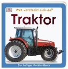 Sandra Grimm, DK Verlag - Kids - Wer versteckt sich da? Traktor