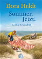 Dora Heldt - Sommer. Jetzt!