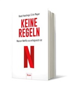 Ree Hastings, Reed Hastings, Erin Meyer - Keine Regeln