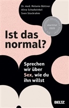 Melanie B&uuml;ttner, Alina Schadwinkel, Stockrahm, Sve Stockrahm, Sven Stockrahm - Ist das normal?
