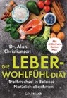 Alan Christianson, Alan (Dr.) Christianson - Die Leber-Wohlf&uuml;hl-Di&auml;t