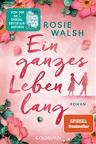 Rosie Walsh - Ein ganzes Leben lang