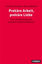 Mona Motakef, Christin Wimbauer, Christine Wimbauer - Prek&auml;re Arbeit, prek&auml;re Liebe