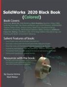 Gaurav Verma, Verma Gaurav, Matt Weber, Weber Matt - SolidWorks 2020 Black Book (Colored)