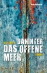 Ben Smith, Werner Löcher-Lawrence - Dahinter das offene Meer