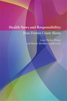Stacie Meihaus Jankowski, Lesa Hatley Major, Lee B. Becker - Health News and Responsibility