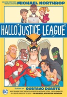 Gustavo Duarte, Michae Northrop, Michael Northrop - Hallo Justice League