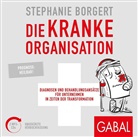 Stephanie Borgert, Sandra Schulze, Susanne Grawe, Moritz Pliquet, Sandra Schulze - Die kranke Organisation, 2 MP3-CDs (Hörbuch)