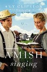 Amy Clipston - An Amish Singing
