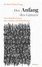 Andrea Polaschegg, Andrea (Prof. Dr.) Polaschegg - Der Anfang des Ganzen