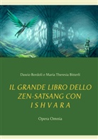 Maria Theresia Bitterli, Dawi Bordoli, Dawio Bordoli - IL GRANDE LIBRO DELLO ZEN-SATSANG con I S H V A R A