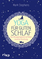 Mark Stephens - Yoga f&uuml;r guten Schlaf