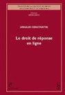 Constantin Arnaud, Arnaud Constantin - Le droit de r&eacute;ponse en ligne