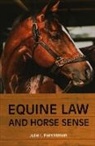 Julie I Fershtman, Julie I. Fershtman - Equine Law and Horse Sense