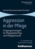 Bea Farnkopf, Beate Farnkopf, The Kienzle, Theo Kienzle, Sylk Kotschenreuther, Sylke Kotschenreuther - Aggression in der Pflege