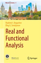 Bogachev, Vladimir Bogachev, Vladimir I Bogachev, Vladimir I. Bogachev, Oleg G Smolyanov, Oleg G. Smolyanov - Real and Functional Analysis