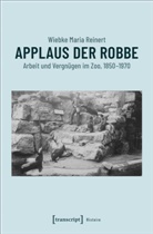Wiebke Reinert, Wiebke Maria Reinert - Applaus der Robbe