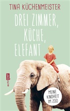 Tina K&uuml;chenmeister - Drei Zimmer, K&uuml;che, Elefant