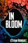 Esteban Rodriguez - In Bloom