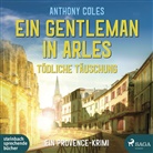 Anthony Coles, Andreas Fiebig, Matthias Hinz - Ein Gentleman in Arles - T&ouml;dliche T&auml;uschung, 2 Audio-CD, 2 MP3 (Audio book)