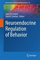 Lique M. Coolen, Grattan, David Grattan, David R. Grattan, Liqu M Coolen, Lique M Coolen... - Neuroendocrine Regulation of Behavior