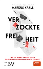 Markus Krall - Verzockte Freiheit