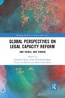 Eilionoir (National University of Ireland Flynn, Eilionoir Arstein-Kerslake Flynn, Anna Arstein-Kerslake, Cl&iacute;ona de Bhail&iacute;s, Cl&iacute;ona de Bhail&iacute;s, Eilion&oacute;ir Flynn... - Global Perspectives on Legal Capacity Reform