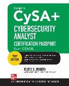 Nicholas Lane, Bobby Rogers, Bobby E. Rogers - Comptia Cysa+ Cybersecurity Analyst Certification Passport Exam Cs0 00