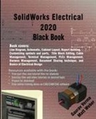 Gaurav Verma, Verma Gaurav, Matt Weber, Weber Matt - SolidWorks Electrical 2020 Black Book